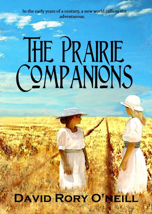 Cover of the book The Prairie Companions by David Rory O'Neill, David Rory O'Neill