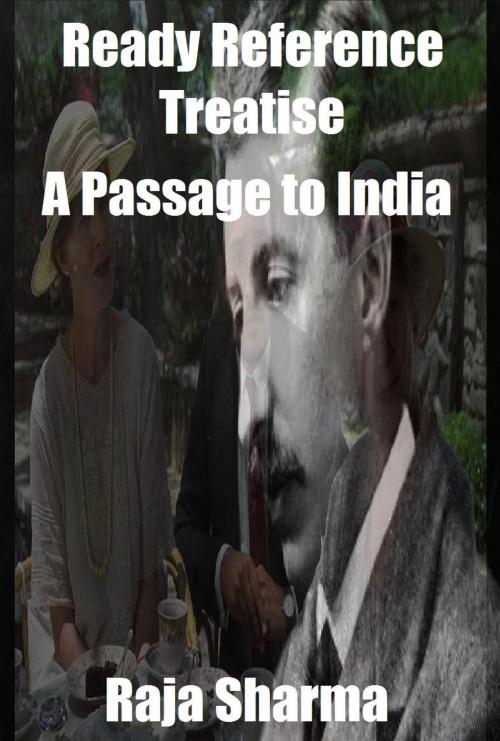 Cover of the book Ready Reference Treatise: A Passage to India by Raja Sharma, Raja Sharma