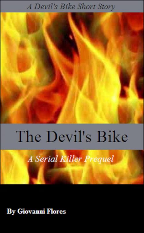 Cover of the book The Devil's Bike: A Serial Killer Prequel by Giovanni Flores, Giovanni Flores
