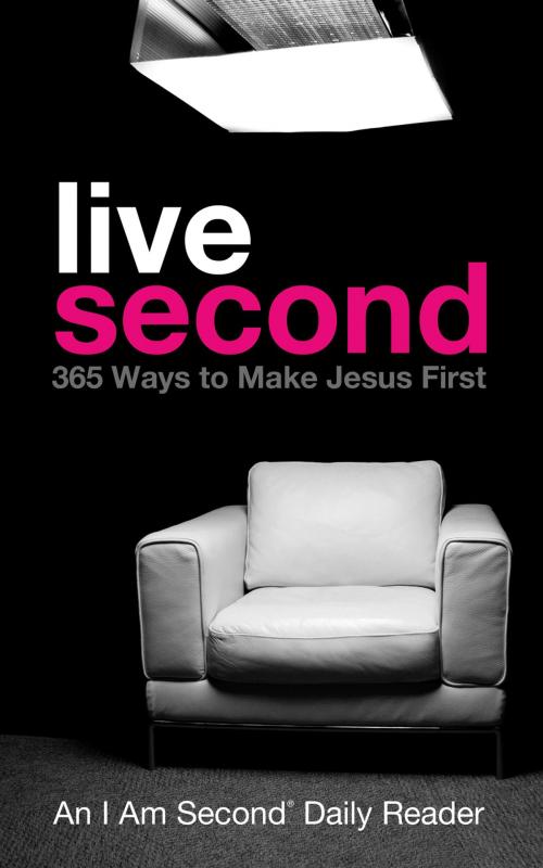 Cover of the book Live Second by Doug Bender, Thomas Nelson