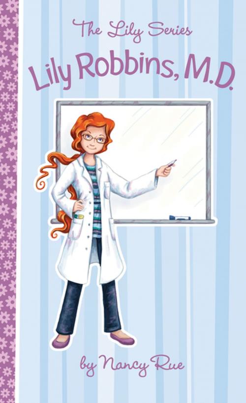 Cover of the book Lily Robbins, M.D. by Nancy N. Rue, Thomas Nelson