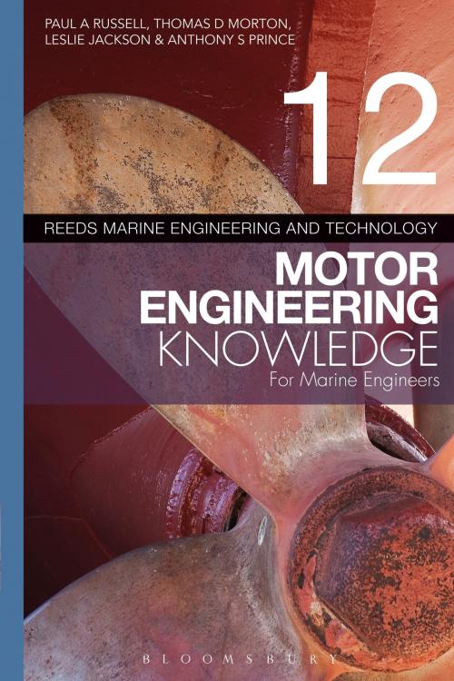 Cover of the book Reeds Vol 12 Motor Engineering Knowledge for Marine Engineers by Leslie Jackson, Paul Anthony Russell, Thomas D. Morton, Bloomsbury Publishing