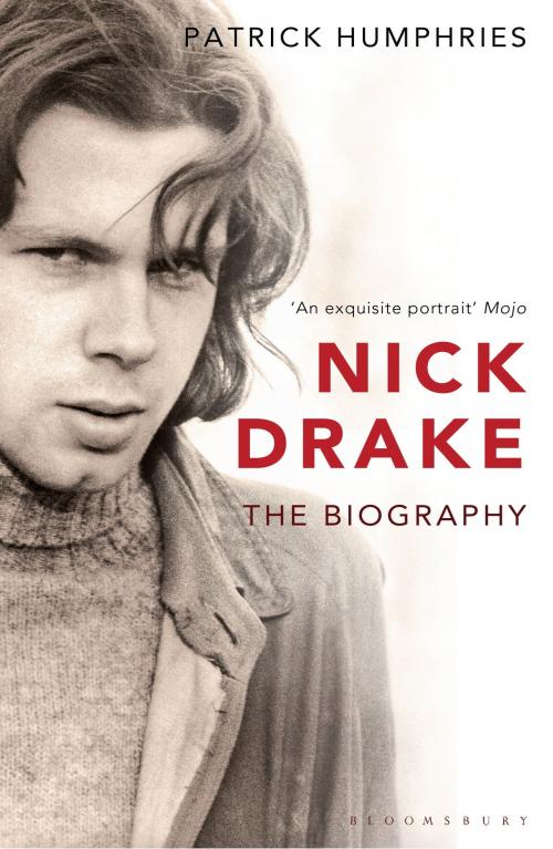 Cover of the book Nick Drake by Patrick Humphries, Bloomsbury Publishing