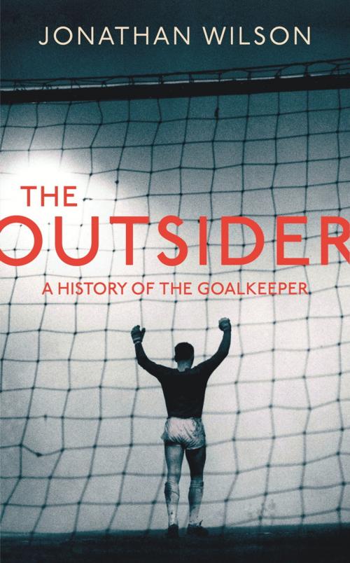 Cover of the book The Outsider by Jonathan Wilson, Orion Publishing Group