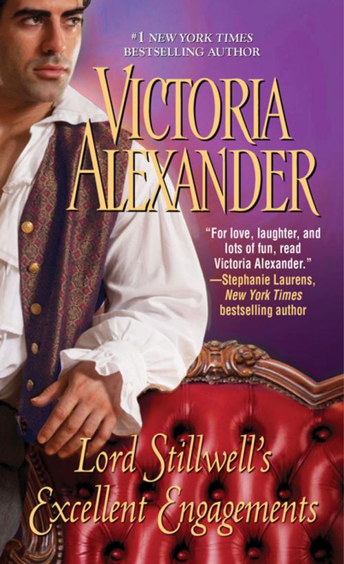 Cover of the book Lord Stillwell's Excellent Engagements by Victoria Alexander, Zebra Books