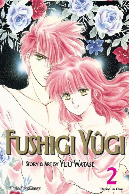 Cover of the book Fushigi Yûgi (VIZBIG Edition), Vol. 2 by Yuu Watase, VIZ Media