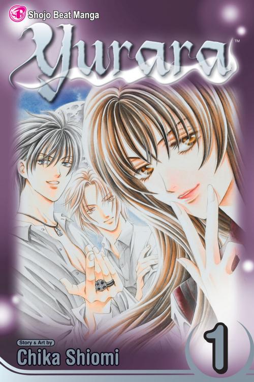 Cover of the book Yurara, Vol. 1 by Chika Shiomi, VIZ Media