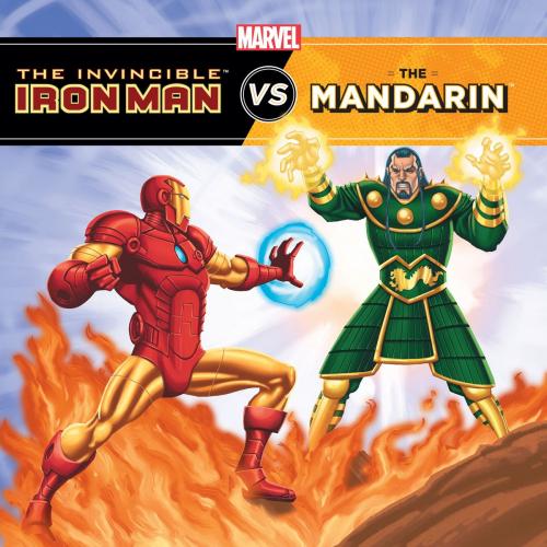 Cover of the book The Invincible Iron Man vs. The Mandarin by Marvel Press, Tomas Palacios, Disney Book Group