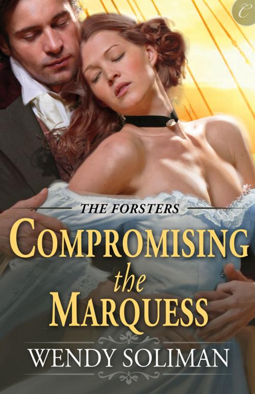 Cover of the book Compromising the Marquess by Wendy Soliman, Carina Press