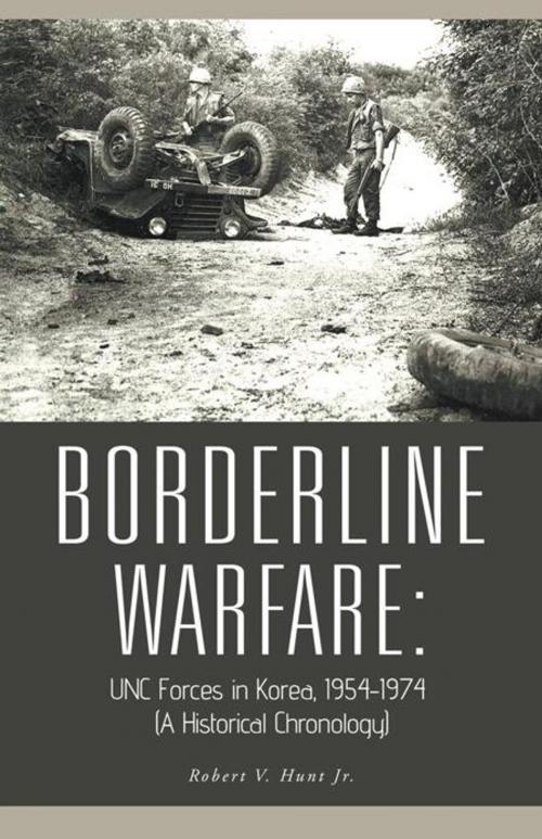 Cover of the book Borderline Warfare: by Robert V. Hunt Jr., Trafford Publishing