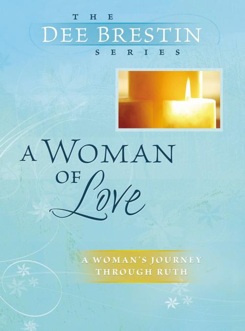 Cover of the book A Woman of Love by Dee Brestin, David C Cook