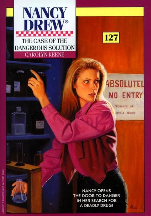 Cover of the book The Case of the Dangerous Solution by Carolyn Keene, Aladdin