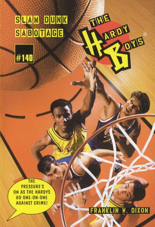 Cover of the book Slam Dunk Sabotage by Franklin W. Dixon, Aladdin