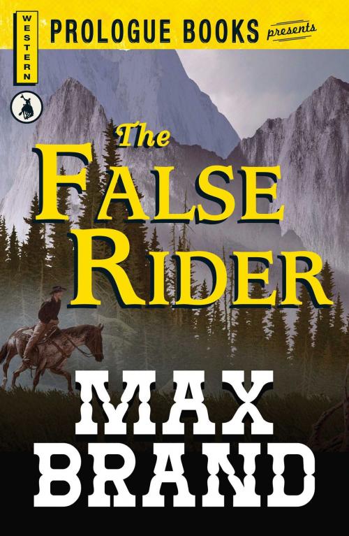Cover of the book The False Rider by Max Brand, Adams Media