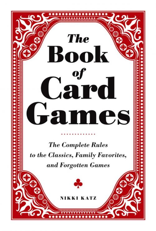 Cover of the book The Book of Card Games by Nikki Katz, Adams Media