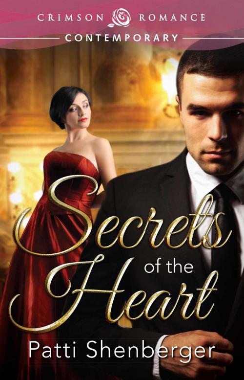 Cover of the book Secrets of the Heart by Patti Shenberger, Crimson Romance