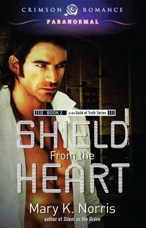 Cover of the book Shield From the Heart by Mary K Norris, Crimson Romance
