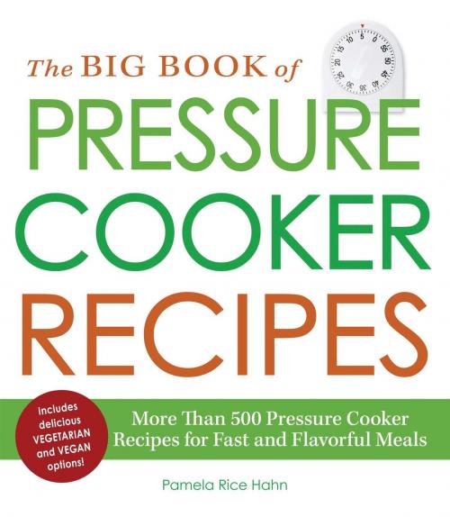 Cover of the book The Big Book of Pressure Cooker Recipes by Pamela Rice Hahn, Adams Media