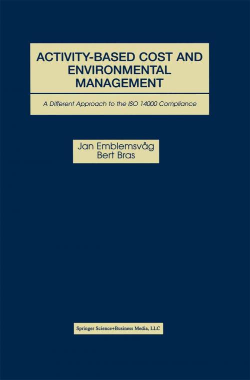 Cover of the book Activity-Based Cost and Environmental Management by Jan Emblemsvåg, Bert Bras, Springer US