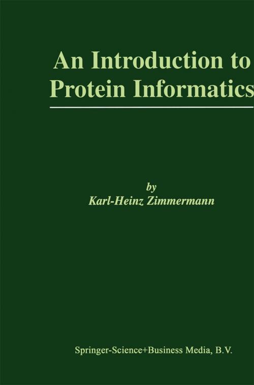 Cover of the book An Introduction to Protein Informatics by Karl-Heinz Zimmermann, Springer US