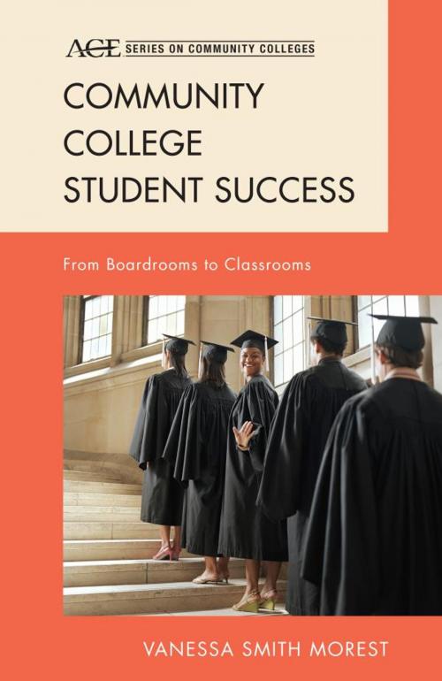Cover of the book Community College Student Success by Vanessa Smith Morest, Rowman & Littlefield Publishers