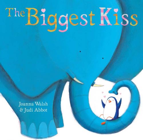 Cover of the book The Biggest Kiss by Joanna Walsh, Simon & Schuster/Paula Wiseman Books