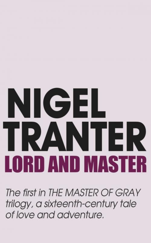 Cover of the book Lord and Master by Nigel Tranter, Hodder & Stoughton