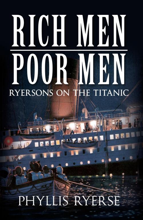 Cover of the book Rich Men Poor Men by Phyllis Ryerse, Amberley Publishing