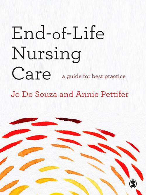 Cover of the book End-of-Life Nursing Care by Annie Pettifer, Mrs Joanna De Souza, SAGE Publications