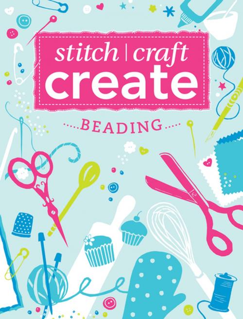 Cover of the book Stitch, Craft, Create - Beading by Various, F+W Media