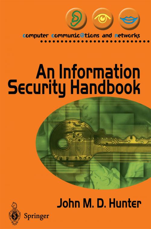 Cover of the book An Information Security Handbook by John M. Hunter, Springer London