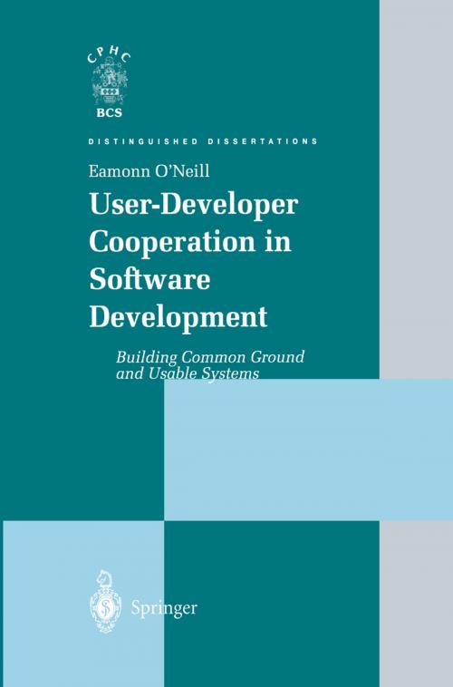 Cover of the book User-Developer Cooperation in Software Development by Eamonn O'Neill, Springer London