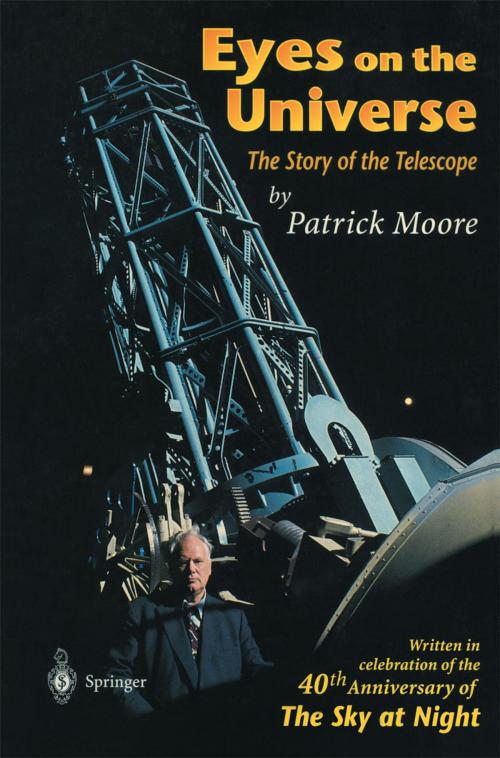 Cover of the book Eyes on the Universe by Patrick Moore, Springer London