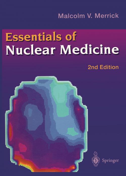 Cover of the book Essentials of Nuclear Medicine by Malcolm V. Merrick, Springer London