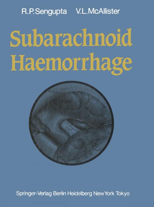 Cover of the book Subarachnoid Haemorrhage by Ram P. Sengupta, Victor L. McAllister, Springer London