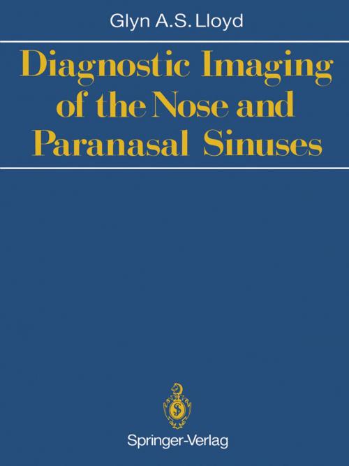 Cover of the book Diagnostic Imaging of the Nose and Paranasal Sinuses by Glyn A.S. Lloyd, Springer London