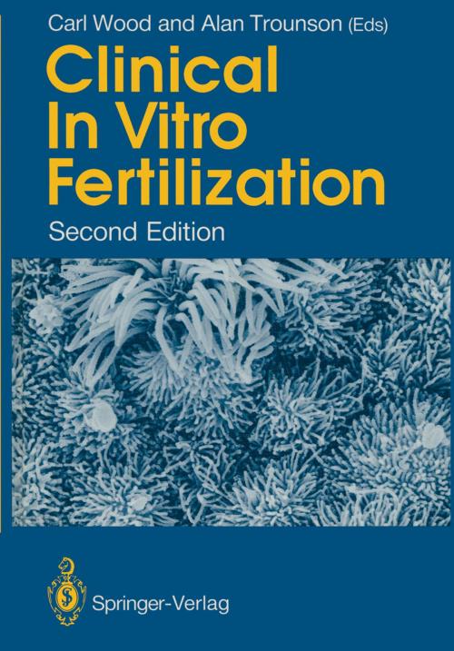 Cover of the book Clinical In Vitro Fertilization by , Springer London