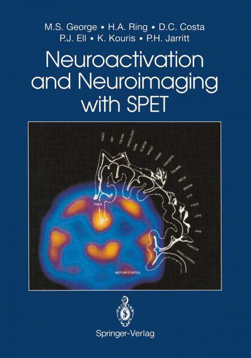 Cover of the book Neuroactivation and Neuroimaging with SPET by Mark S. George, Howard A. Ring, Peter J. Ell, Kypros Kouris, Peter H. Jarritt, Durval C. Costa, Springer London