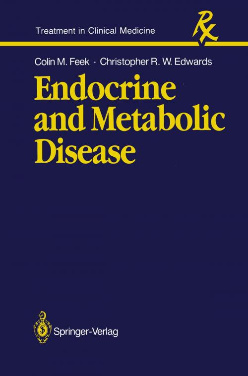 Cover of the book Endocrine and Metabolic Disease by Allan D. Struthers, Colin M. Feek, Christopher R.W. Edwards, Springer London