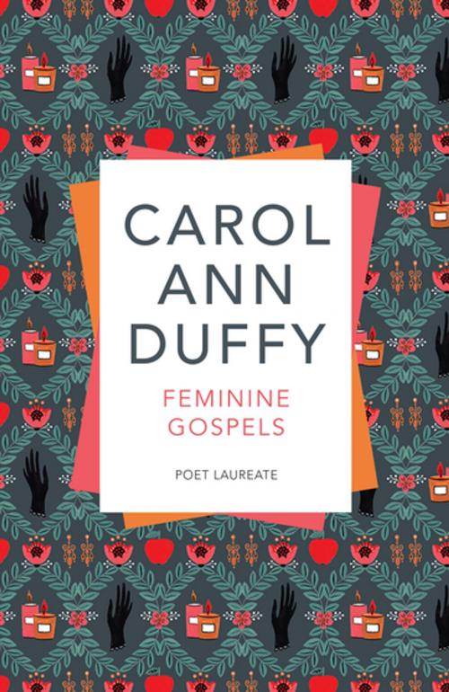 Cover of the book Feminine Gospels by Carol Ann Duffy, Pan Macmillan