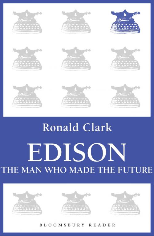 Cover of the book Edison by Ronald Clark, Bloomsbury Publishing