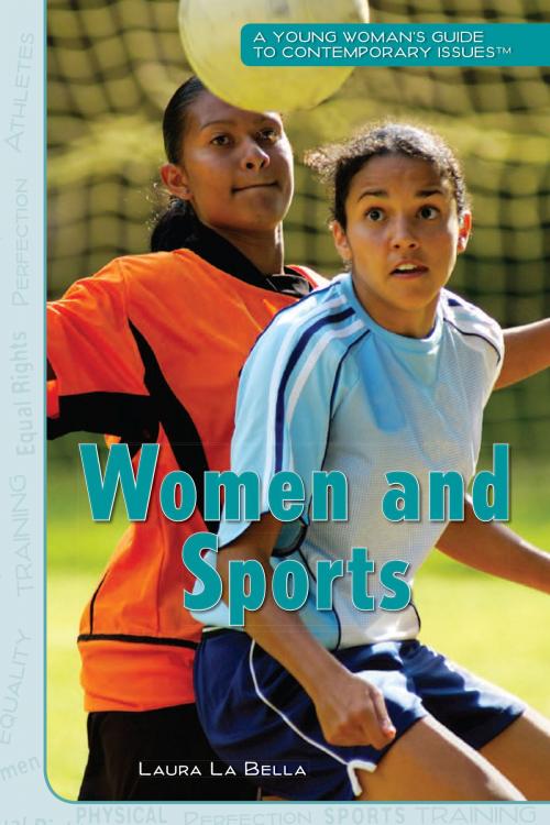 Cover of the book Women and Sports by Laura La Bella, The Rosen Publishing Group, Inc