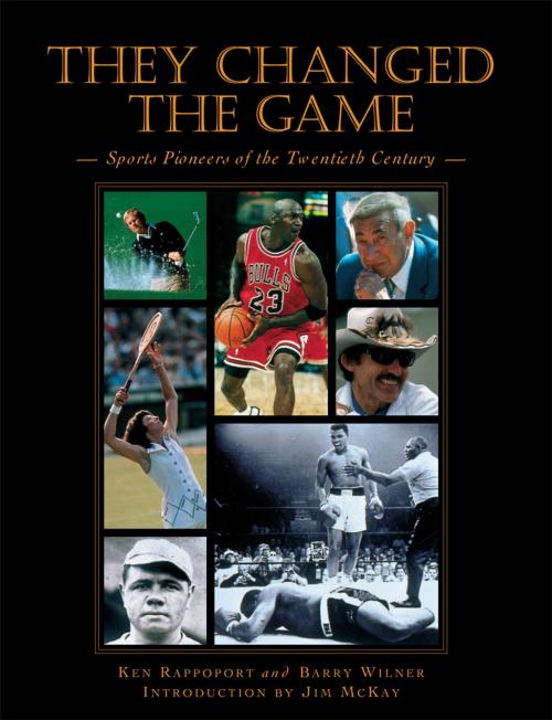 Cover of the book They Changed the Game by Barry Wilner, Ken Rappoport, Andrews McMeel Publishing, LLC
