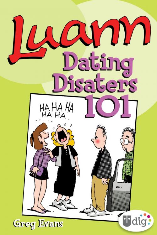Cover of the book Luann: Dating Disasters 101 by Greg Evans, Andrews McMeel Publishing