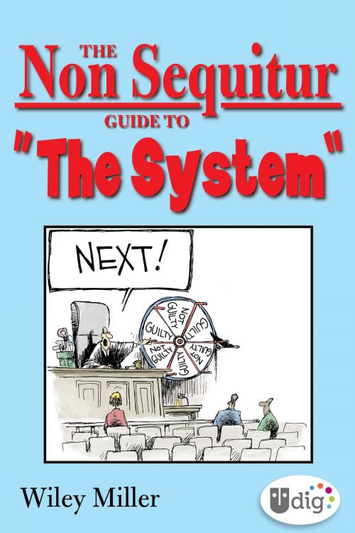 Cover of the book The Non Sequitur Guide to "The System" by Wiley Miller, Andrews McMeel Publishing, LLC