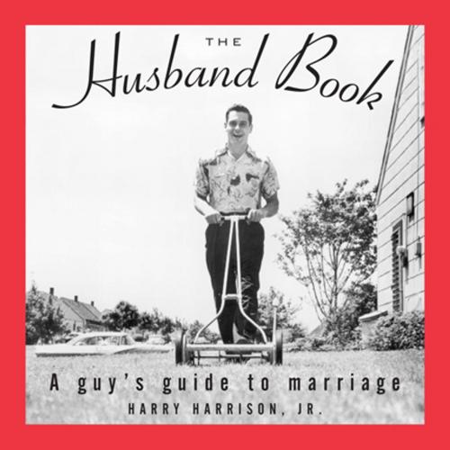 Cover of the book The Husband Book by Harry Harrison Jr., Andrews McMeel Publishing