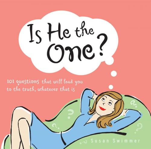 Cover of the book Is He the One? by Susan Swimmer, Andrews McMeel Publishing, LLC