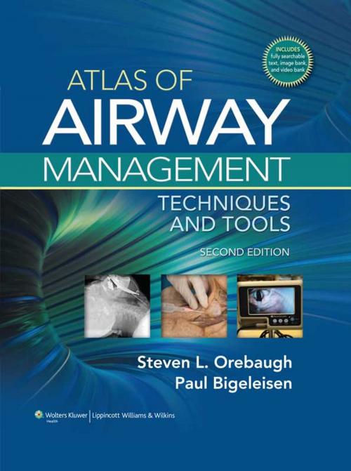 Cover of the book Atlas of Airway Management by Steven L. Orebaugh, Paul E. Bigeleisen, Wolters Kluwer Health