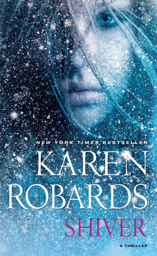 Cover of the book Shiver by Karen Robards, Gallery Books