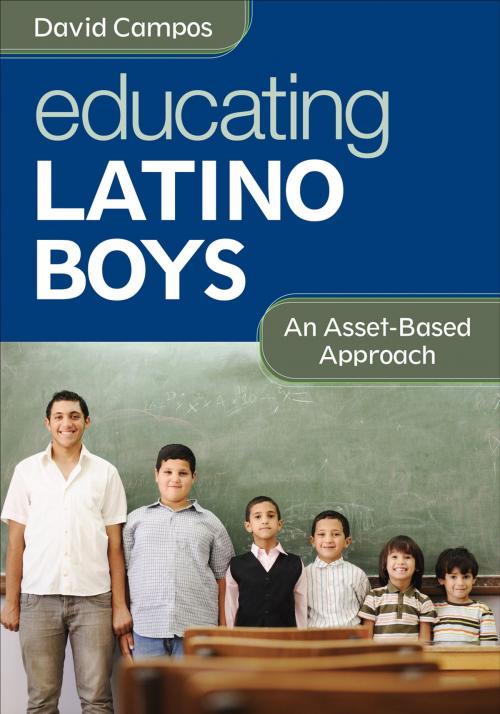 Cover of the book Educating Latino Boys by Dr. David Campos, SAGE Publications